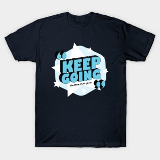 Keep Going T-Shirt